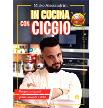 In Cucina con Ciccio, di Mirko Alessandrini
