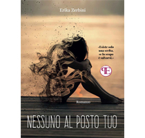 Nessuno al tuo posto  Erika Zerbini