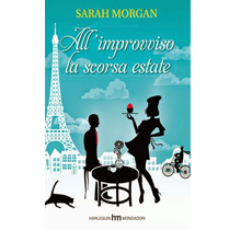 All'improvviso la scorsa estate Sarah Morgan