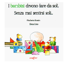 I bambini devono fare da soli... Rossini Urso