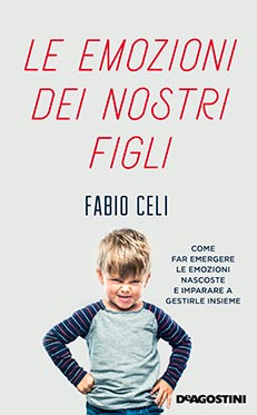 Fabio Celi, Le emozioni dei nostri figli